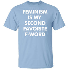 Feminism Is My Favorite Second F Word T-Shirt