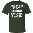 Feminism Is My Favorite Second F Word T-Shirt CustomCat