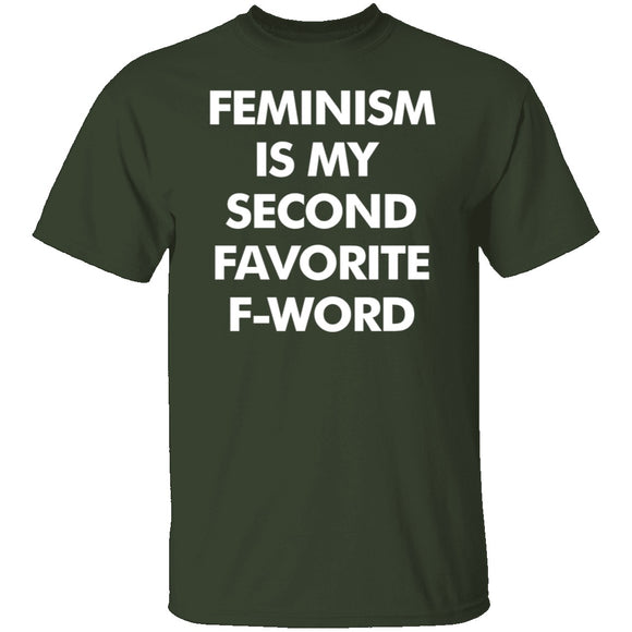 Feminism Is My Favorite Second F Word T-Shirt CustomCat