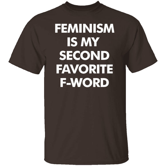 Feminism Is My Favorite Second F Word T-Shirt CustomCat