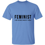 Feminist Is My Second Favorite F-word T-Shirt CustomCat