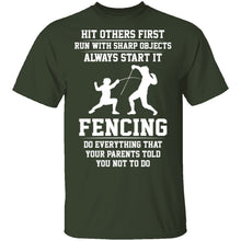 Fencing, Everything Your Parents Told You Not To Do T-Shirt