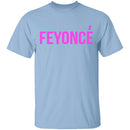 Feyonce T-Shirt CustomCat
