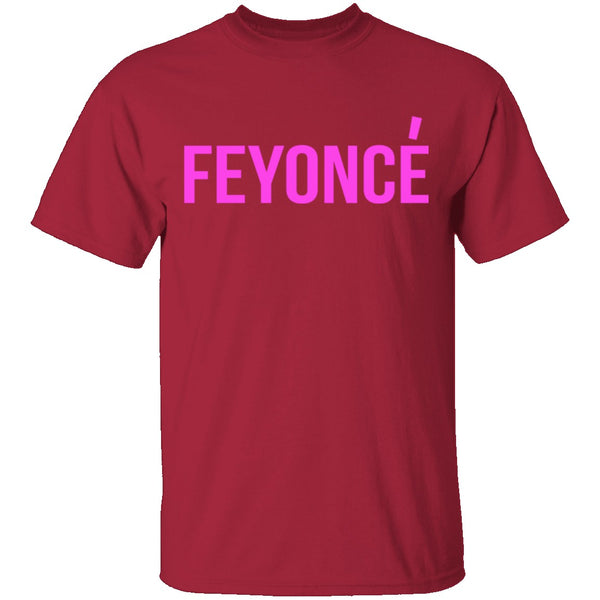 Feyonce T-Shirt CustomCat