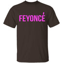 Feyonce T-Shirt CustomCat