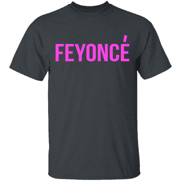Feyonce T-Shirt CustomCat
