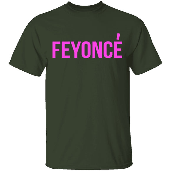 Feyonce T-Shirt CustomCat
