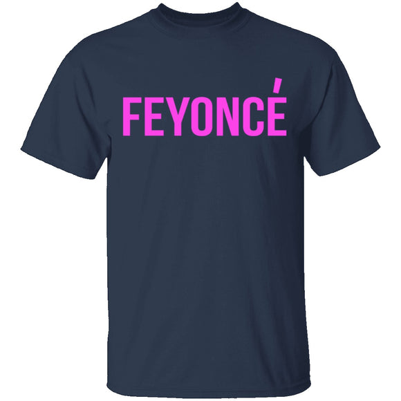 Feyonce T-Shirt CustomCat