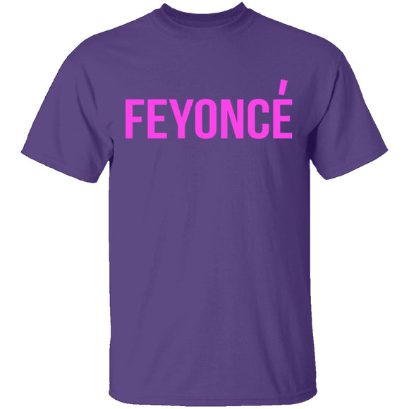 Feyonce T-Shirt CustomCat