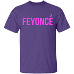 Feyonce T-Shirt CustomCat