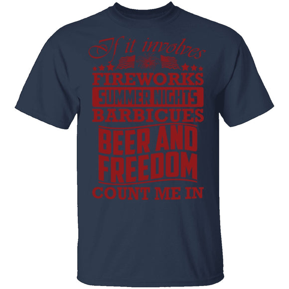 Fireworks Beer And Freedom T-Shirt CustomCat