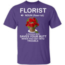 Florist Definition T-Shirt CustomCat