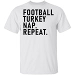 Football Turkey Nap Repeat T-Shirt CustomCat