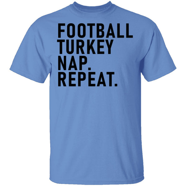 Football Turkey Nap Repeat T-Shirt CustomCat