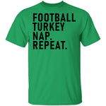 Football Turkey Nap Repeat T-Shirt CustomCat