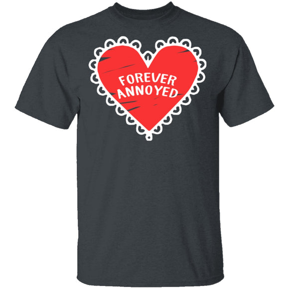 Forever Annoyed T-Shirt CustomCat