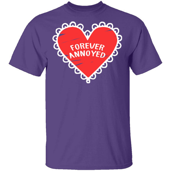 Forever Annoyed T-Shirt CustomCat