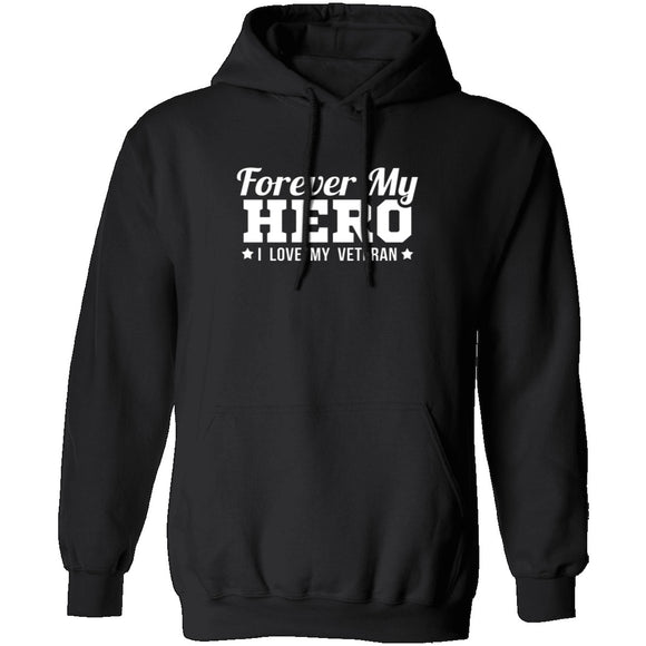 Forever My Hero - Veteran T-Shirt CustomCat