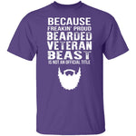 Freakin Proud Bearded Veteran T-Shirt CustomCat