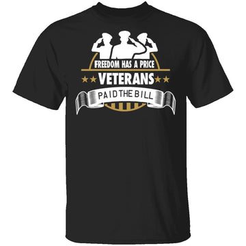 Freedom Has A Price T-Shirt CustomCat
