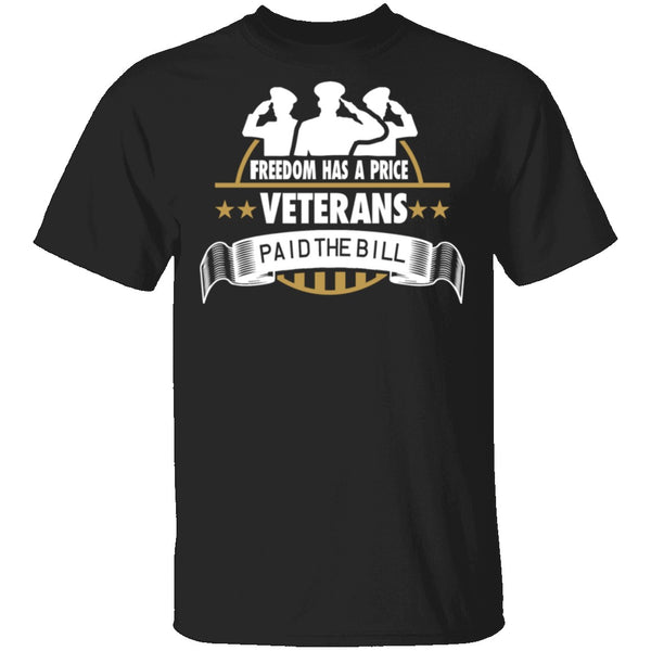 Freedom Has A Price T-Shirt CustomCat