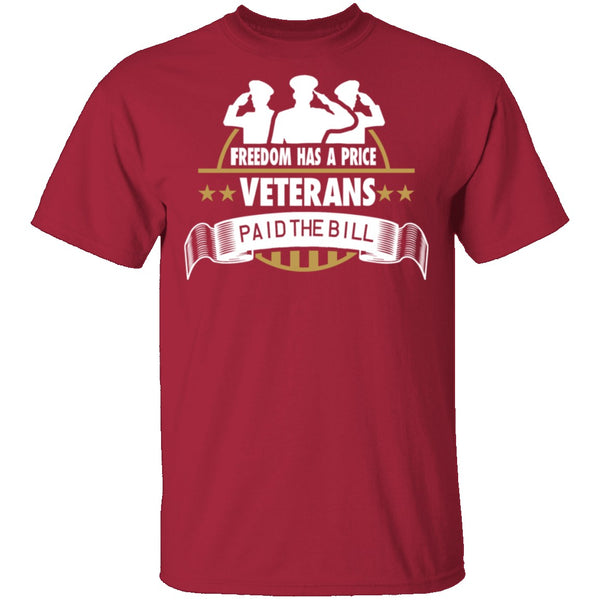 Freedom Has A Price T-Shirt CustomCat