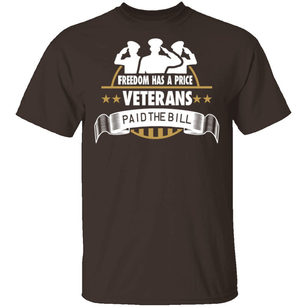 Freedom Has A Price T-Shirt CustomCat