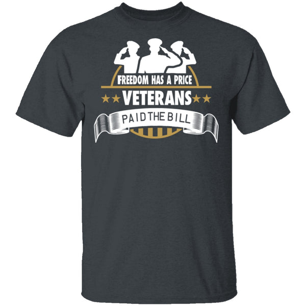 Freedom Has A Price T-Shirt CustomCat