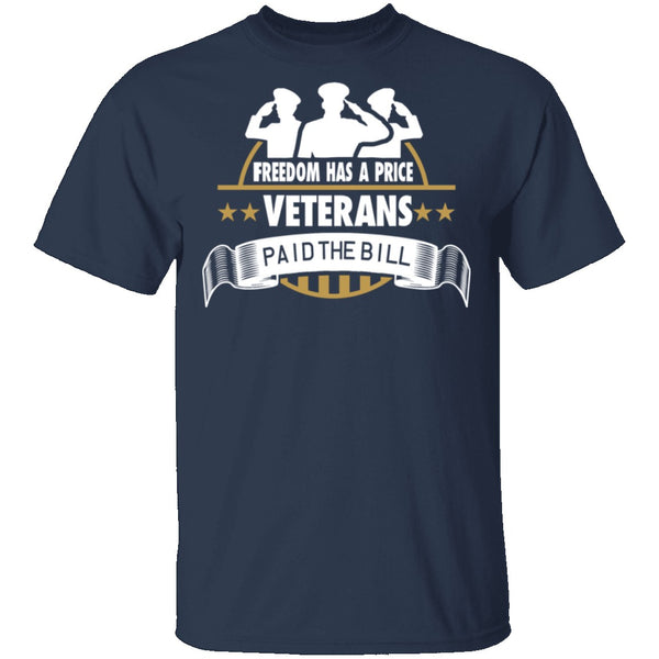 Freedom Has A Price T-Shirt CustomCat