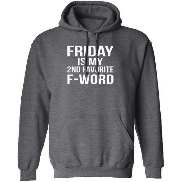 Friday Is My Second Favorite F-Word T-Shirt CustomCat
