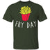 Fry Day T-Shirt CustomCat
