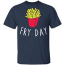Fry Day T-Shirt CustomCat