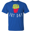 Fry Day T-Shirt CustomCat