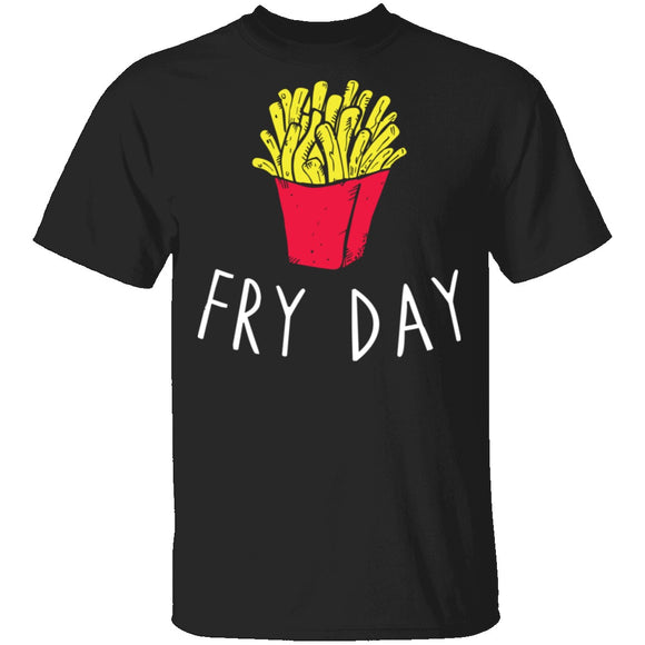 Fry Day T-Shirt CustomCat