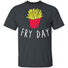 Fry Day T-Shirt CustomCat