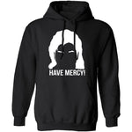Fuller House Have Mercy! T-Shirt CustomCat