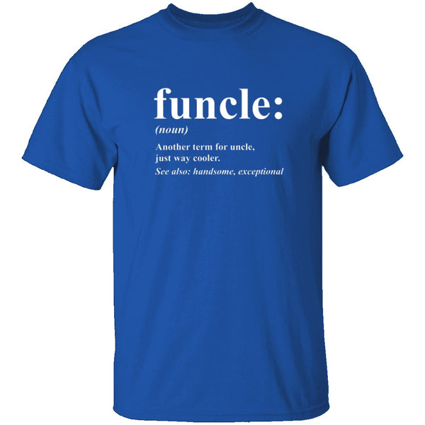 Funcle Definition T-Shirt CustomCat