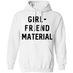 GIRL-FRIEND MATERIAL T-Shirt CustomCat