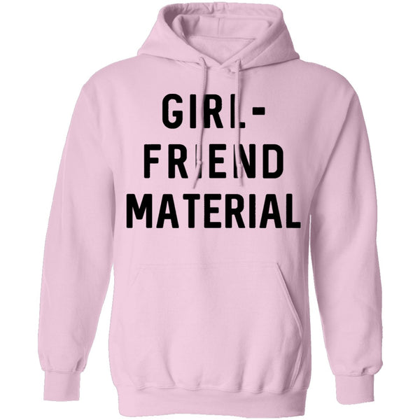 GIRL-FRIEND MATERIAL T-Shirt CustomCat