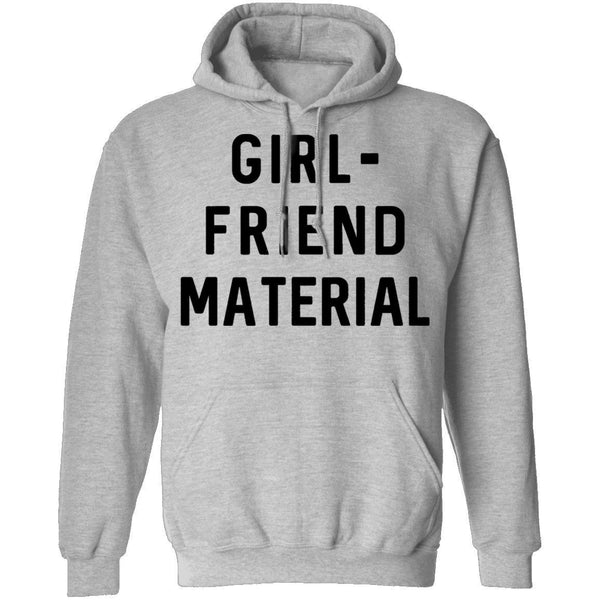 GIRL-FRIEND MATERIAL T-Shirt CustomCat