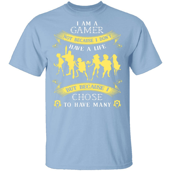 Gamers Have Many Lives T-Shirt CustomCat