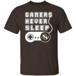 Gamers Never Sleep T-Shirt CustomCat