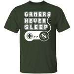 Gamers Never Sleep T-Shirt CustomCat