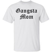 Gangsta Mom T-Shirt