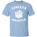 Gangster Wrapper T-Shirt CustomCat