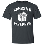 Gangster Wrapper T-Shirt CustomCat