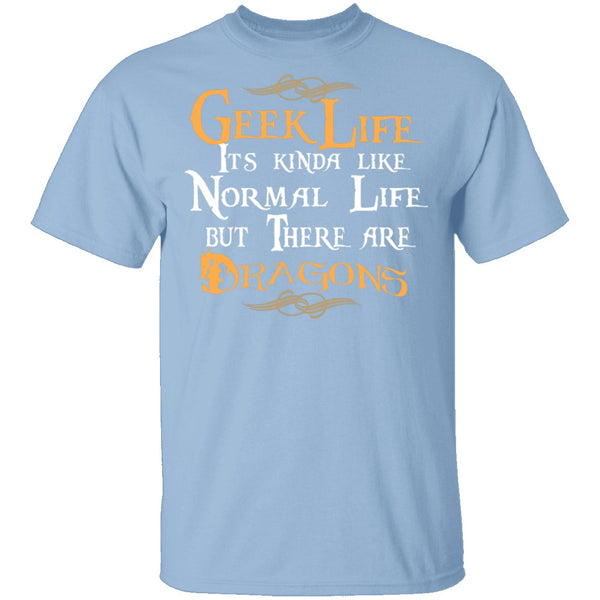 Geek Life T-Shirt CustomCat