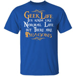 Geek Life T-Shirt CustomCat