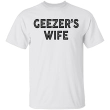 Geezer's Wife T-Shirt