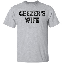 Geezer's Wife T-Shirt